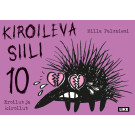 Kiroileva siili 10 - Eroilut ja kiroilut