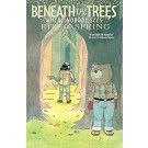 Beneath the Trees Where Nobody Sees - Rite of Spring