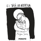 Ei tätä voi kertoa