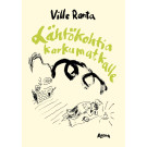Lähtökohtia karkumatkalle
