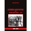 Elämän kartoitus IV - 1985-2025 (ENNAKKOTILAUS) 