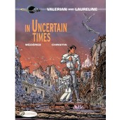 Valerian and Laureline 18 - In Uncertain Times