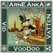 Arne Anka 9 - VooDoo vid vatten (K)