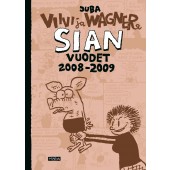 Viivi ja Wagner - Sian vuodet 2008-2009