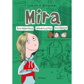 Mira 3 - Kuviskerhoa, kaveruutta, suukkoja