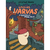 Utelias Varvas ja seikkailu maan alla