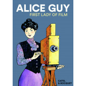 Alice Guy - First Lady of Film