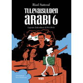 Tulevaisuuden arabi 6 - Lapsuus Lähi-idässä (1994–2011)