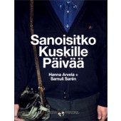 Sanoisitko Kuskille Päivää