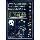 Avaruudessa kuolemisen haasteita (ENNAKKOTILAUS)