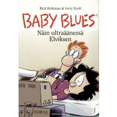 Baby Blues - Näin ultraäänessä Elviksen (K)