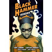 Black Hammer 7 - Reborn Part III