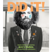 Did It! From Yippie To Yuppie: Jerry Rubin, An American Revolutionary
