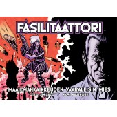 Fasilitaattori - Maailmankaikkeuden vaarallisin mies