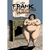 Frank viettelysten vaunussa