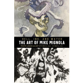 Hell, Ink & Water - The Art of Mike Mignola
