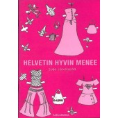 Helvetin hyvin menee