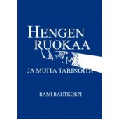 Hengen ruokaa ja muita tarinoita