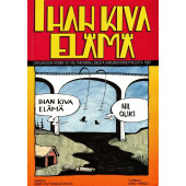 Ihan kiva elämä (K)
