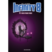 Infinity 8, Tome 7 - Et rien pour finir (K)