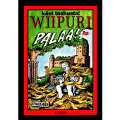 Käet taskusta! Wiipuri palaa! (K)