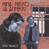 Minä, Mikko ja Annikki