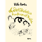 Lähtökohtia karkumatkalle