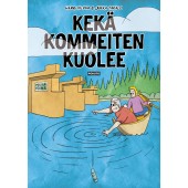 Kekä kommeiten kuolee