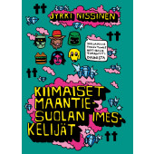 Kiimaiset maantiesuolan imeskelijät - 20-vuotisjuhlapainos (ENNAKKOTILAUS)