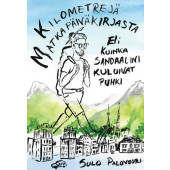 Kilometrejä matkapäiväkirjasta eli kuinka sandaalini kuluivat puhki