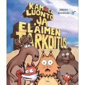 Kamala luonto - Eläimen tarkoitus