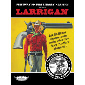 Fleetway Picture Library Classics - Larrigan