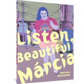 Listen, Beautiful Márcia