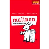 Malinen - Tämä myö otettaan