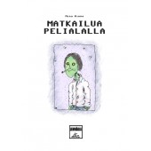 Matkailua pelialalla