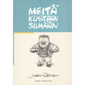 Meitä kustaan silmään (K)