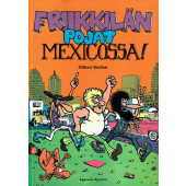 Friikkilän pojat Mexicossa (K)