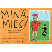 Minä, Mies! (K)