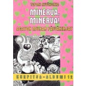 Minerva Minerva! Agaton Munan päiväkirjat