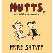Mutts III - More Shtuff (K)