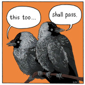 This too... shall pass -lintutarra