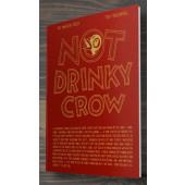 Not Drinky Crow