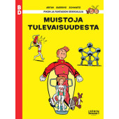Pikon ja Fantasion seikkailuja - Muistoja tulevaisuudesta (ENNAKKOTILAUS)