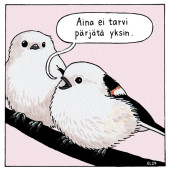 Aina ei tarvi pärjätä yksin -lintutarra
