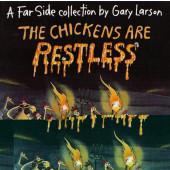 The Chickens Are Restless - A Far Side Collection (K)