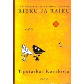 Rieku ja Raiku - Tiputarhan kuvakirja