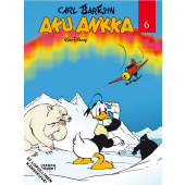 Carl Barksin Aku Ankka 6 (ENNAKKOTILAUS)