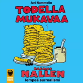 Todella mukavaa - Rasmus Nallen lempeä surrealismi