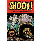 Shook! a Black Horror Anthology