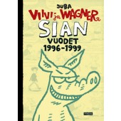 Viivi ja Wagner - Sian vuodet 1996-1999